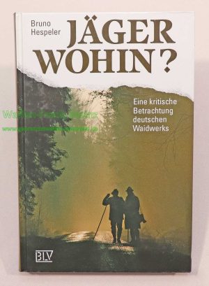 BLV Verlag München Buch - Jäger wohin?