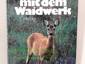 Herbig Verlagsbuchhandlung Die Sache mit dem Waidwerk Buch