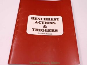 Wolfe Publishing Co. Inc. Benchrest Actions&Triggers Buch, Stuart Ottesen